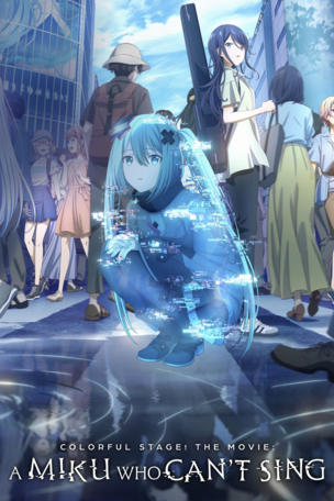 COLORFUL STAGE! The Movie: A Miku Who Can't Sing