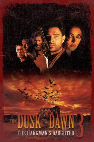 From Dusk Till Dawn 3: The Hangman's Daughter