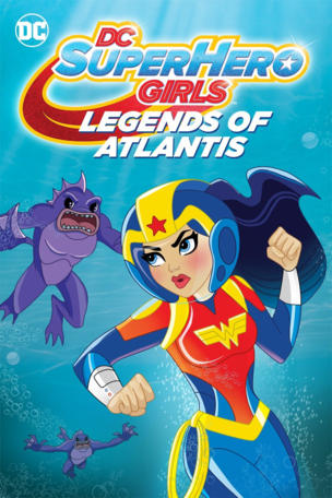 DC Super Hero Girls: Legends of Atlantis