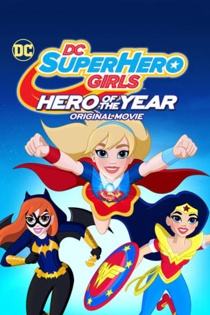 DC Super Hero Girls: Hero of the Year