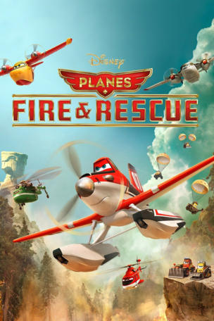 Planes: Fire & Rescue