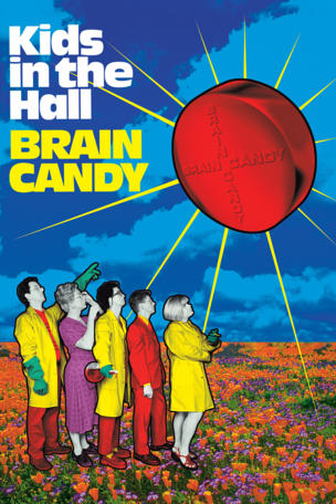Kids in the Hall: Brain Candy