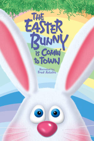 Easter Bunny Is Comin' to Town