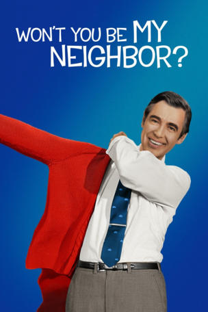Won't You Be My Neighbor?