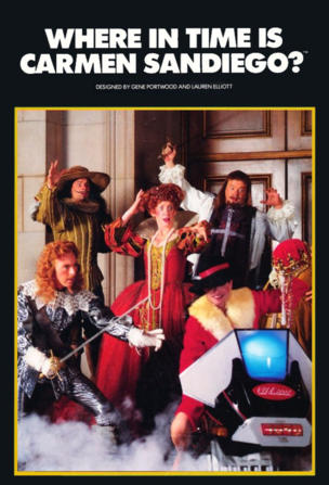 Where in Time is Carmen Sandiego?