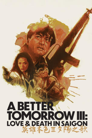 Better Tomorrow III: Love and Death in Saigon